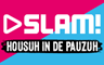 SLAM! - Housuh in de Pauzuh - Pop/Dance